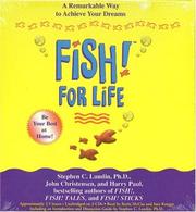 Cover of: Fish! For Life: A Remarkable Way to Achieve Your Dreams