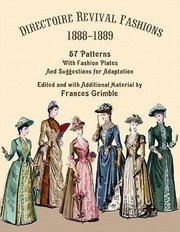 Cover of: Directoire Revival Fashions 18881889 57 Patterns With Fashion Plates And Suggestions For Adaptation