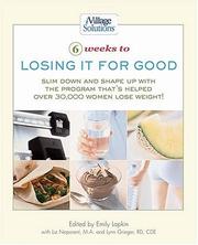Cover of: Six Weeks to Losing it for Good: An iVillage Solutions Book (Ivillage Solutions)