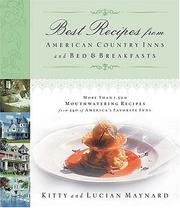 Cover of: Best Recipes from American Country Inns and Bed and Breakfasts by Kitty Maynard, Lucian Maynard