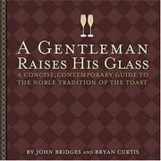 Cover of: A gentleman raises his glass