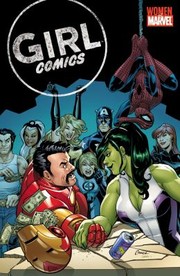 Cover of: Girl Comics The Women Of Marvel
