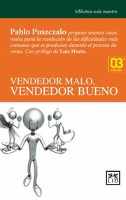 Vendedor Malo Vendedor Bueno by Luis Huete