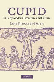 Cupid In Early Modern Literature And Culture by Jane Kingsley-Smith