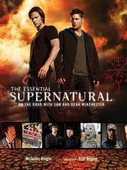 Cover of: The Essential Supernatural On The Road With Sam And Dean Winchester