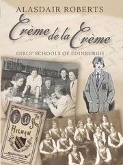 Cover of: Crme De La Crme Girls Schools Of Edinburgh by 