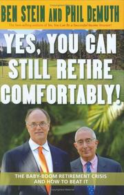 Cover of: Yes, You Can Still Retire Comfortably!