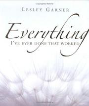 Cover of: Everything I've Ever Done That Worked