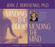 Cover of: Minding the Body, Mending the Mind by Joan Borysenko