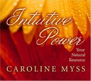 Cover of: Intuitive Power: Your Natural Resource