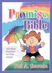 Cover of: My Everyday Promise Bible 365 Bible Promises For Little Hearts
