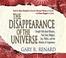 Cover of: The Disappearance of the Universe