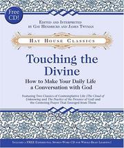 Cover of: Touching the Divine: How to Make Your Daily Life a Conversation with God