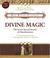 Cover of: Divine Magic (Hay House Classics)
