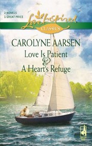 Cover of: Love Is Patient A Hearts Refuge