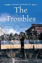 Cover of: A Short History Of The Troubles