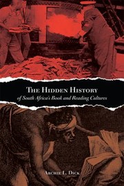 Cover of: The Hidden History Of South Africas Book And Reading Cultures