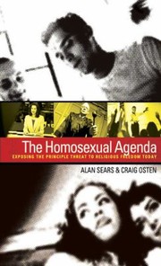 Cover of: The Homosexual Agenda Exposing The Principal Threat To Religious Freedom Today by 