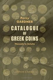 Cover of: Catalogue of Greek Coins: Thessaly to Aetolia