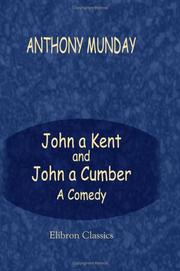 John-a-Kent and John-a-Cumber by Anthony Munday