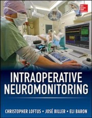 Intraoperative Neuromonitoring by Jose Biller