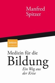 Cover of: Medizin Fr Die Bildung Ein Weg Aus Der Krise