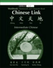Cover of: Chinese Link Workbook Homework and Character Book Intermediate Chinese