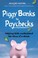 Cover of: Piggy Banks To Paychecks Helping Kids Understand The Value Of A Dollar