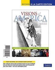 Cover of: Visions Of America A History Of The United States Books A La Carte