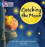 Cover of: Catching The Moon