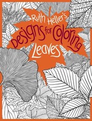 Cover of: Designs For Coloring Leaves