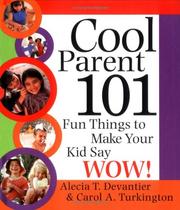 Cool parent 101 : Fun things to make your kid say wow!