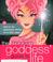 Cover of: The modern goddess' guide to life