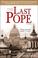 Cover of: The Last Pope