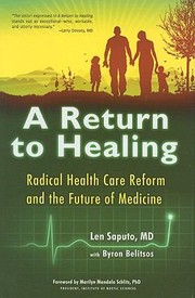 Cover of: A Return To Healing Radical Health Care Reform And The Future Of Medicine by 