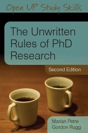 The Unwritten Rules Of Phd Research by Marian Petre
