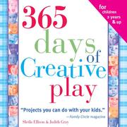 Cover of: 365 Days Of Creative Play