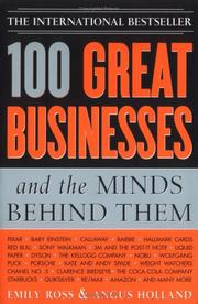 Cover of: 100 great businesses and the minds behind them