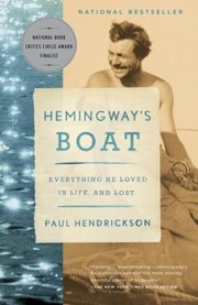 Cover of: Hemingways Boat Everything He Loved In Life And Lost