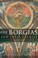 Cover of: The Borgias And Their Enemies 14311519