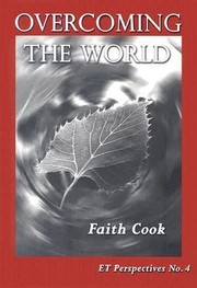 Overcoming The World by Faith Cook