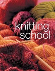 Knitting school : a complete course