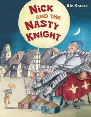 Cover of: Nick And The Nasty Knight