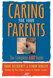 Cover of: Caring for your parents: the complete AARP guide