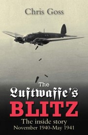 Cover of: The Luftwaffes Blitz The Inside Story November 1940may 1941