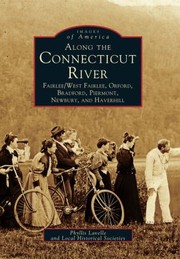 Cover of: Along the Connecticut River
            
                Images of America Arcadia Publishing
