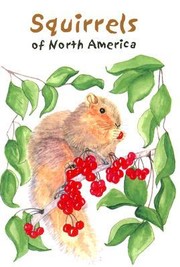 Cover of: Squirrels Of North America