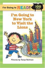 Cover of: I'm Going to Read (Level 2): I'm Going to New York to Visit the Lions (I'm Going to Read Series)