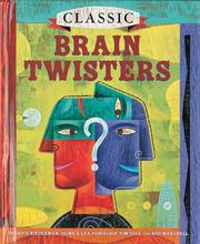 Cover of: Classic brain twisters by by Derrick Niederman ... [et al.].