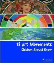 Cover of: 13 Art Movements Children Should Know